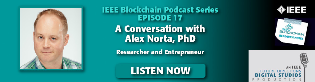 Listen to the latest episode in the IEEE Blockchain Podcast Series with the experts!
